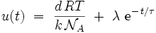 
u(t) \ = \ \frac{ d \, RT}{k \, \mathcal{N}_A}  \ + \ \lambda \ \mathrm{e}^{ - \, t / \tau}
