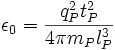\epsilon_0 = \frac{q^2_P t^2_P}{4 \pi m_P l^3_P} \ 
