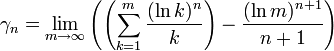 \gamma_n = \lim_{m \rightarrow \infty} {\left( \left( \sum_{k=1}^{m} \frac{(\ln k)^n}{k} \right) - \frac{(\ln m)^{n+1}}{n+1} \right)}