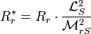  R_r^* =  R_r \cdot \frac{\mathcal{L}_S^2}{\mathcal{M}_{rS}^2} \,
