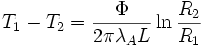 \ T_1-T_2= \frac{\Phi}{2 \pi \lambda_A L } \ln \frac{R_2}{R_1}\,
