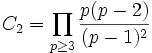 C_2 = \prod_{p\ge 3} \frac{p(p-2)}{(p-1)^2}