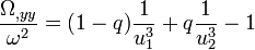 \frac{\Omega_{,yy}}{\omega^2} = (1 - q) \frac{1}{u_1^3} + q \frac{1}{u_2^3} - 1