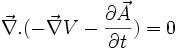 \vec{\nabla}.(- \vec{\nabla}V - \frac{\partial \vec{A}}{\partial t})=0