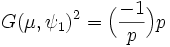 G(\mu, \psi_1)^2=\Big ( \frac {-1}{p} \Big ) p\;