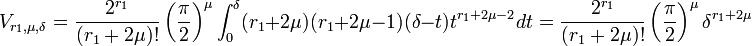 V_{r_1,\mu,\delta}=\frac{2^{r_1}}{(r_1 + 2\mu)!}\left(\frac{\pi}2 \right)^{\mu}\int_0^{\delta}(r_1 + 2\mu)(r_1 + 2\mu-1)(\delta - t)t^{r_1+2\mu -2} dt = 
\frac{2^{r_1}}{(r_1 + 2\mu)!}\left(\frac{\pi}2 \right)^{\mu}\delta^{r_1+2\mu}
