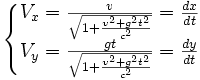 \left\{\begin{matrix} V_x = {v \over \sqrt{1 + {v^2+g^2t^2 \over c^2}}} = {dx \over dt}\\V_y = {gt \over \sqrt{1 + {v^2+g^2t^2 \over c^2}}} = {dy \over dt}\end{matrix}\right.