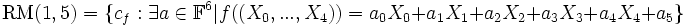 \mathrm{RM}(1,5)=\{c_f : \exists a\in\mathbb{F}^6 | f((X_0,...,X_4))=  a_0X_0+ a_1X_1 + a_2X_2 + a_3X_3 + a_4X_4+ a_5 \}