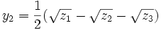 y_2 =\frac 12 ( \sqrt{z_1} - \sqrt{z_2} - \sqrt{z_3})