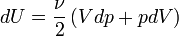 dU = \frac{\nu}{2} \left(V dp+ p dV\right)