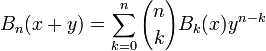 B_n(x+y)=\sum_{k=0}^n {n \choose k} B_k(x) y^{n-k}\,