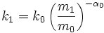 k_1=k_0\left(\frac{m_1}{m_0}\right)^{-\alpha_0}