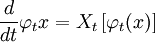 \frac{d}{dt}\varphi_t x=X_t\left[\varphi_t(x)\right]