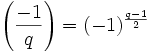 \left(\frac{-1}{q}\right) = (-1)^{\frac{q-1}{2}}