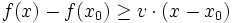 f(x)-f(x_0)\ge v\cdot (x-x_0)