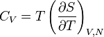 C_V = T \left(\frac{\partial S}{\partial T}\right)_{V, N}