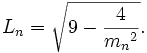 L_n = \sqrt{9 - {4 \over {m_n}^2}}.\,