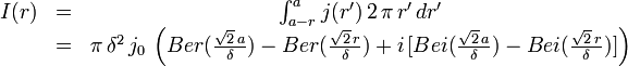 
\begin{matrix}I(r) &=& \int_{a-r}^a j(r^\prime) \, 2 \, \pi \, r^\prime \, dr^\prime\\
&=& \pi \, \delta^2 \, j_0 \, \left( Ber(\frac{\sqrt{2}\, a}{\delta})- Ber(\frac{\sqrt{2}\, r}{\delta}) + i \, [Bei(\frac{\sqrt{2}\, a}{\delta}) - Bei(\frac{\sqrt{2}\, r}{\delta})] \right)\end{matrix}
