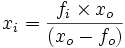  x_i = \frac {f_i \times x_o}{(x_o-f_o)}