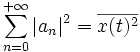 \sum_{n=0}^{+\infty}|a_n|^2=\overline{x(t)^2} 