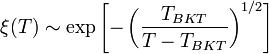 \xi(T) \sim \exp\left[-\left(\frac{T_{BKT}}{T-T_{BKT}}\right)^{1/2}\right]