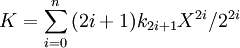 K = \sum_{i=0}^n {(2i+1) k_{2i+1} X^{2i} / 2^{2i}}