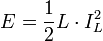E=\frac{1}{2}L\cdot I_L^2