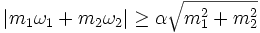 \vert m_1 \omega_1 + m_2 \omega_2 \vert \ge \alpha \sqrt{m_1^2 + m_2^2}