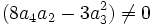 (8a_4a_2-3a_3^2) \not = 0 