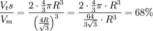 \frac{V_ts}{V_m}=\frac{2\cdot \frac43 \pi R^3}{\left(\frac{4R}{\sqrt{3}}\right)^3}=\frac{2\cdot \frac43 \pi \cdot R^3}{\frac{64}{3\sqrt{3}}\cdot R^3}=68%