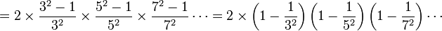 =2\times\frac{3^2-1}{3^2}\times\frac{5^2-1}{5^2}\times\frac{7^2-1}{7^2}\cdots=2\times\left(1-\frac{1}{3^2}\right)\left(1-\frac{1}{5^2}\right)\left(1-\frac{1}{7^2}\right)\cdots